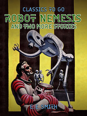 cover image of Robot Nemesis and two more stories